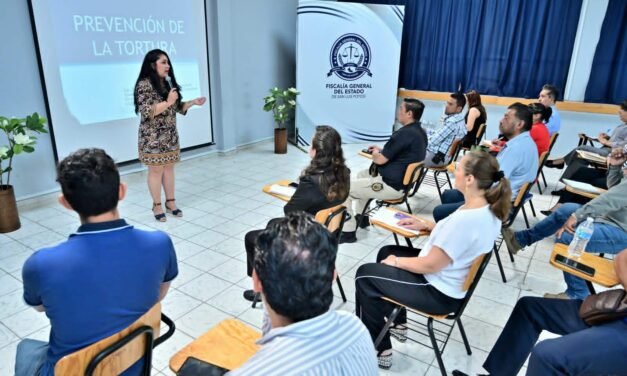 FISCALÍA POTOSINA FORTALECE LA CAPACITACIÓN PARA PREVENIR E INVESTIGAR LA TORTURA
