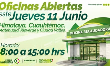 GOBIERNO ESTATAL DEFINE OFICINAS RECAUDADORAS QUE OPERARÁN ESTE 11 DE JUNIO