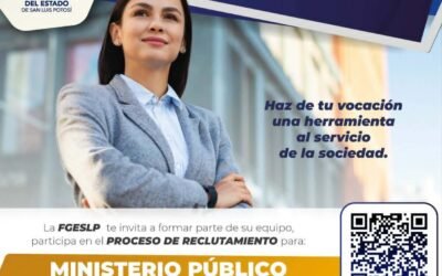FGESLP MANTIENE ABIERTA CONVOCATORIA 2026 PARA MINISTERIO PÚBLICO Y POLICÍA DE INVESTIGACIÓN