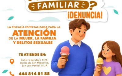 FGESLP EXHORTA A DENUNCIAR LA VIOLENCIA FAMILIAR PARA PROTEGER A LAS VÍCTIMAS