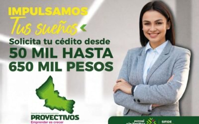 SIFIDE ABRE MÁS FINANCIAMIENTO A EMPRENDEDORES POTOSINOS